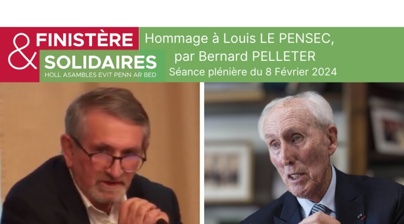 Hommage de Bernard PELLETER à Louis LE PENSEC